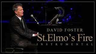 ST ELMO'S FIRE - DAVID FOSTER feat KENNY G