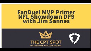 numberFire's Jim Sannes - FanDuel MVP Spot Crash Course for NFL DFS Showdown