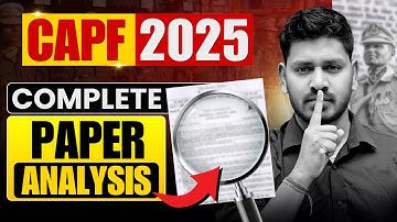 UPSC CAPF AC 2025 Full Exam Analysis | Paper Review, Difficulty Level & Answer Key