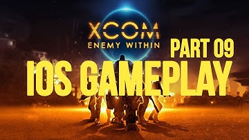 XCOM: Enemy Within iOS Gameplay Walkthrough - Part 9