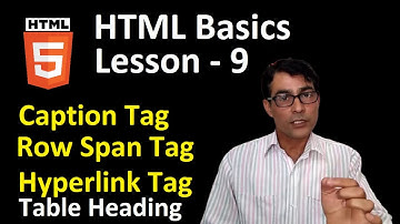 HTML Basics Lesson - 9 in hindi | Caption tag and hyperlink tag in html | Table heading tag in html