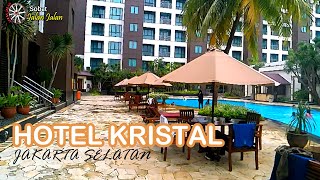 HOTEL KRISTAL JAKARTA SELATAN || Nyaman, Murah, Stategis