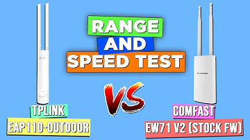 TPLINK EAP110-Outdoor vs CF EW71 v2 Range and Speed Test