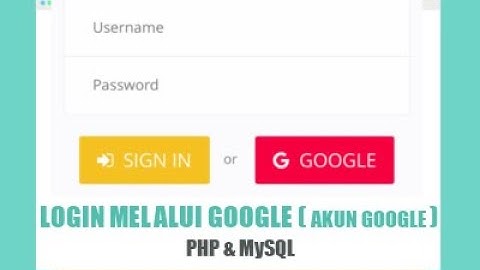 DEMO Tutorial Membuat Form Login melalui Google dengan PHP dan MySQL
