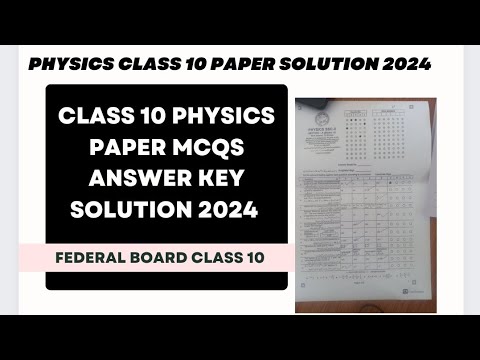 Class 10 Physics MCQS Solution Key 2024 Federal Board |Physics MCQS KEY ...
