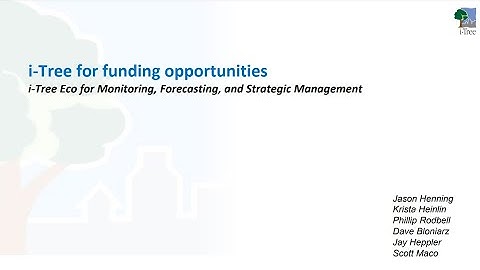 i-Tree for Funding Opportunities: Monitoring, Forecasting, and Strategic Management
