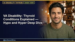 VA Disability: Thyroid Conditions Explained — Hypo and Hyper Deep Dive