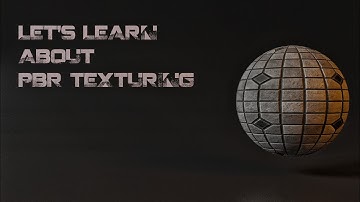 Learn about PBR texturing (Physically Based Rendering)
