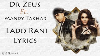 DR ZEUS  - Lado Rani Lyrics | Mandy Takhar | DirectorGifty