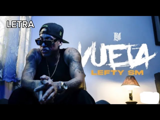 Lefty SM - Vuela - (LETRA)