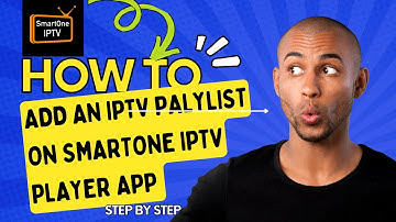 How to Add an IPTV Playlist on SmartOne IPTV Player App | Step-by-Step Tutorial