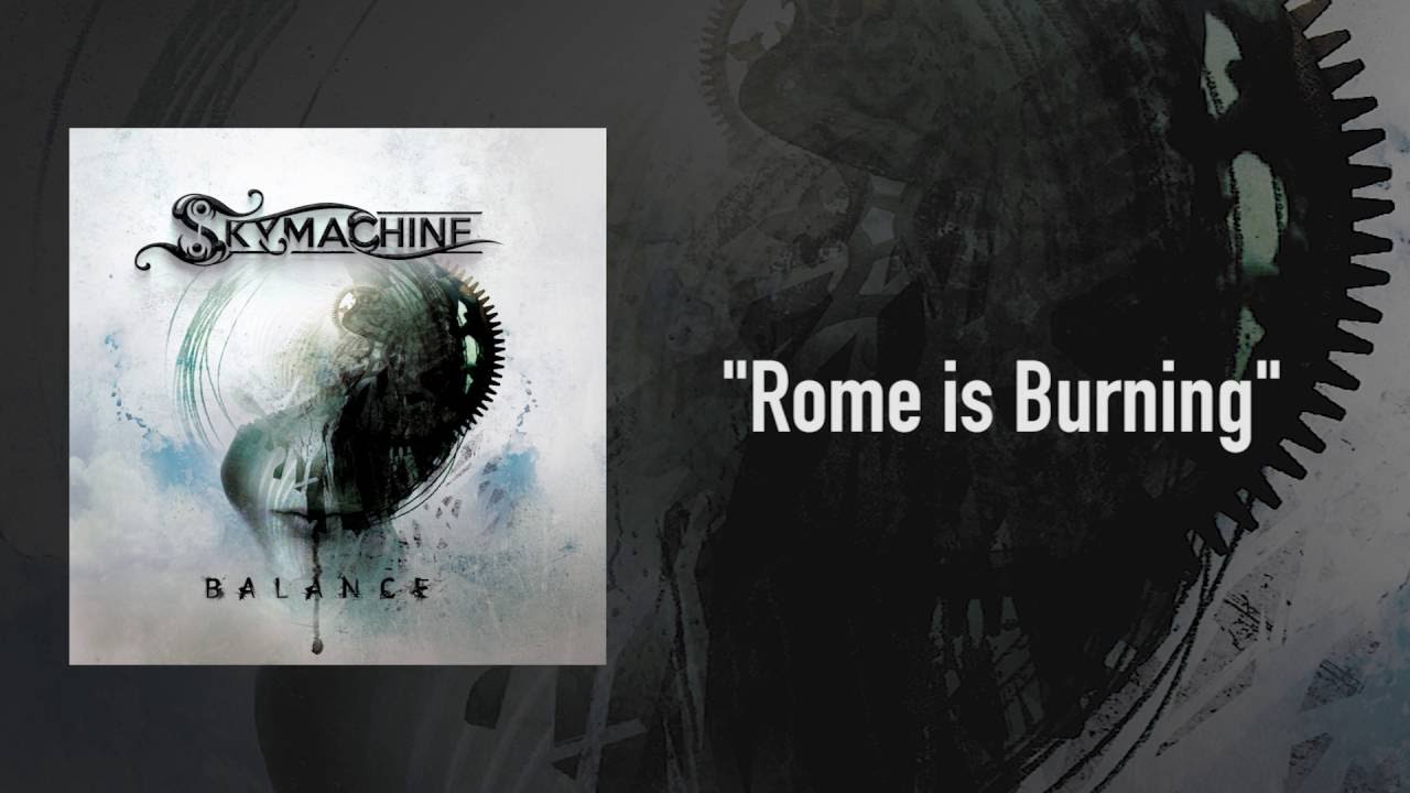 Sky Machine - "Rome is Burning"