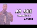 An gee  murphy  vido lyrics
