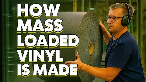 How Mass Loaded Vinyl Is Made