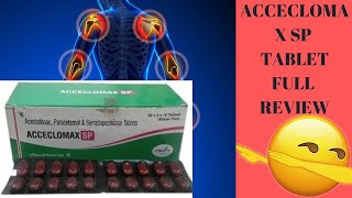 ACCECLOMAXX SP TABLET FULL REVIEW BEST PAIN KILLER