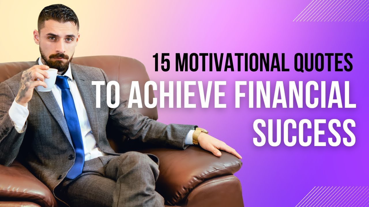 15 Motivational Quotes for Financial Success - YouTube