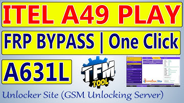 ITEL A49 Play A631L FRP Bypass By TFM Tool