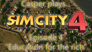 Casper Plays SimCity 4 - EP. 4: Education for the rich