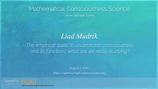 The empirical quest to understand consciousness and its functions (Liad Mudrik)