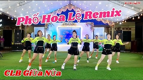 Phố Hoa Lệ Remix / CLB Giữa Nứa / Biểu Diễn Đêm Giao Lưu Dân Vũ Thể Thao Xóm trại thôn bái thượng
