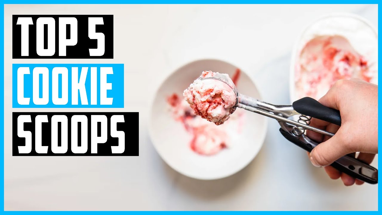 Top 5 Best Cookie Scoop In 2023: Cookie Scoop Set On , Top Review Cookie  Scoop On ! 