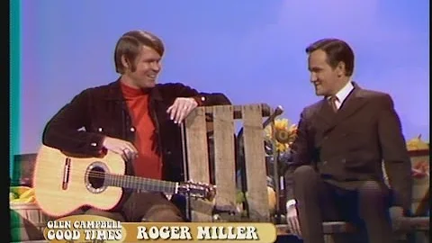 Glen Campbell & Roger Miller - Good Times Again (2...