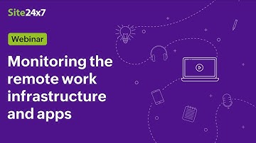 [Webinar] Monitor the infrastructure and apps that supports remote work
