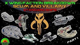 X Wing Miniatures Faction Breakdown - Scum and Villainy Part 1