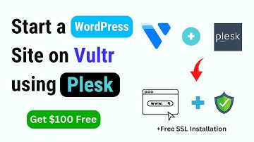 How to Start a Wordpress Site on Vultr using Plesk