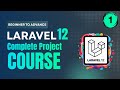 Laravel 12 Complete Project For Beginner To Advance Part 1 