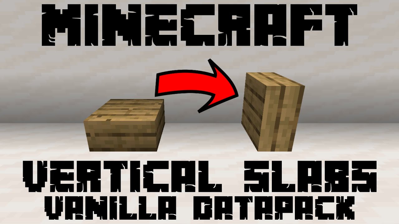 I Added Vertical Slabs to Minecraft [OLD VERSION]