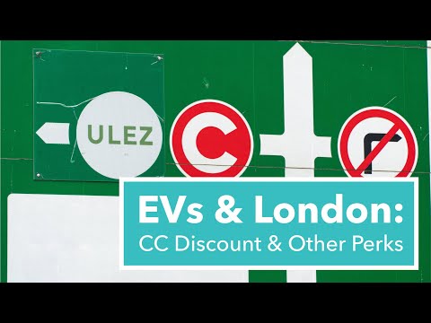 EVs & London: Congestion Charge, ULEZ, EV Perks Explained