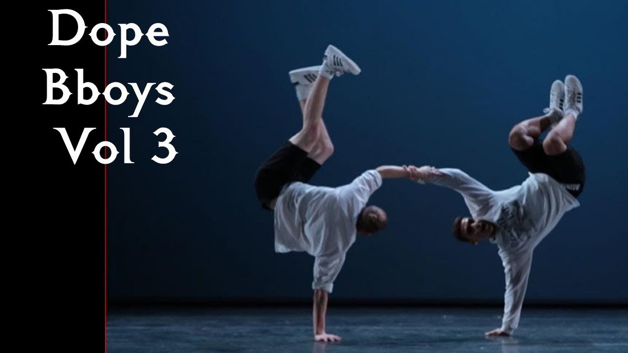 Dope Bboys Vol 3
