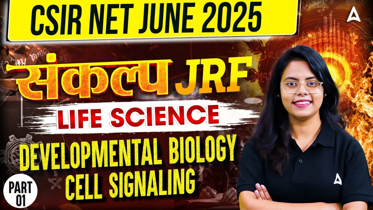 CSIR NET JUNE 2025 संकल्प JRF | DEVELOPMENTAL BIOLOGY - CELL SIGNALING ...