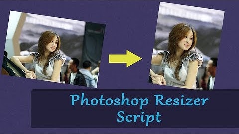 Photoshop Resizer Script Tutorial