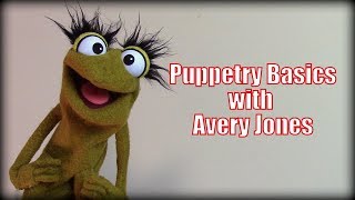 Basic Puppetry w/ Avery Jones (Puppeteering for Beginners)
