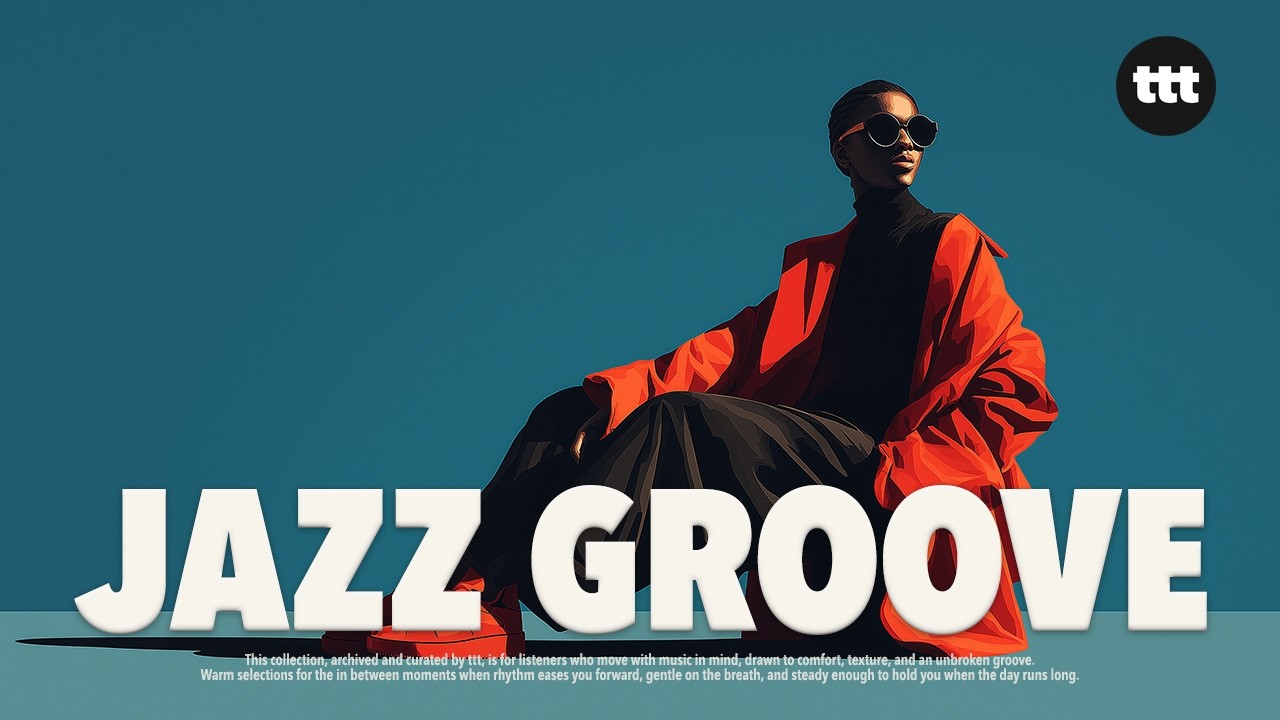 Jazz Groove Made for You | Vol. 04 | Jazz Groove Playlist