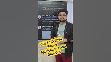 CUET UG 2024 Application Form Date Out 🎉🔥 #cuet2024 #cuetugapplicationform2024