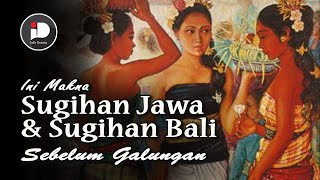 Makna Sugihan Jawa dan Sugihan Bali dalam Perayaan Galungan-Kuningan