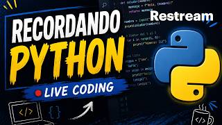 Recordando Python - Parte 3 | Programando en Vivo