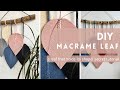 DIY │ How To Make A Macrame Feather/Leaf