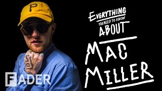 Mac Miller - Everything You Need To Know (Episode 36)