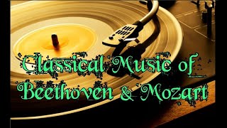 CLASSICAL MUSIC||BEETHOVEN||MOZART||MUSIC FOR BABIES' BRAIN DEVELOPMENT