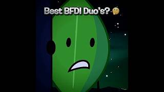 The Best BFDI Duo’s? 🤔 | BFDI Edit #bfdi #bfdia #tpot