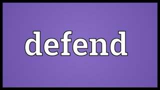 Defend Meaning