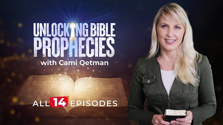 Unlocking Bible Prophecies with Cami Oetman | All ...