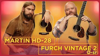 A European D-28?! The Furch Vintage 2 Dreadnought VS Martin's Classic HD-28