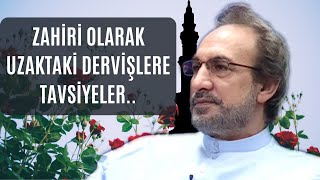 Zahiri Olarak Uzaktaki Dervişlere Tavsiyeler - Muhammed Hüseyin Ra