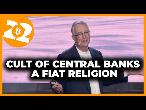 Cult of the Central Bank: A Fiat Religion - Bitcoin 2022 Conference