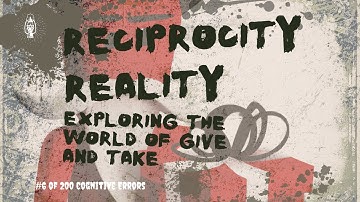 #6  Reciprocity Bias: Exploring the World of Give and Take #cognitivebiases